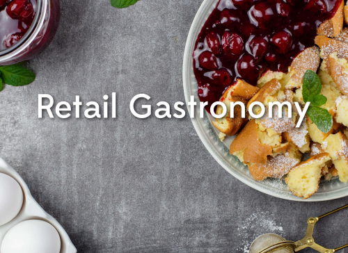 Retail Gastronomy